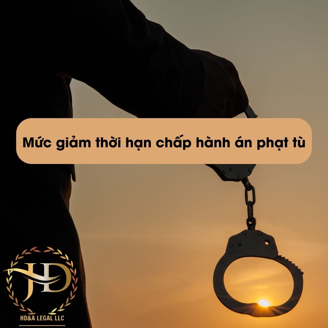 Mức giảm thời hạn chấp hành án phạt tù